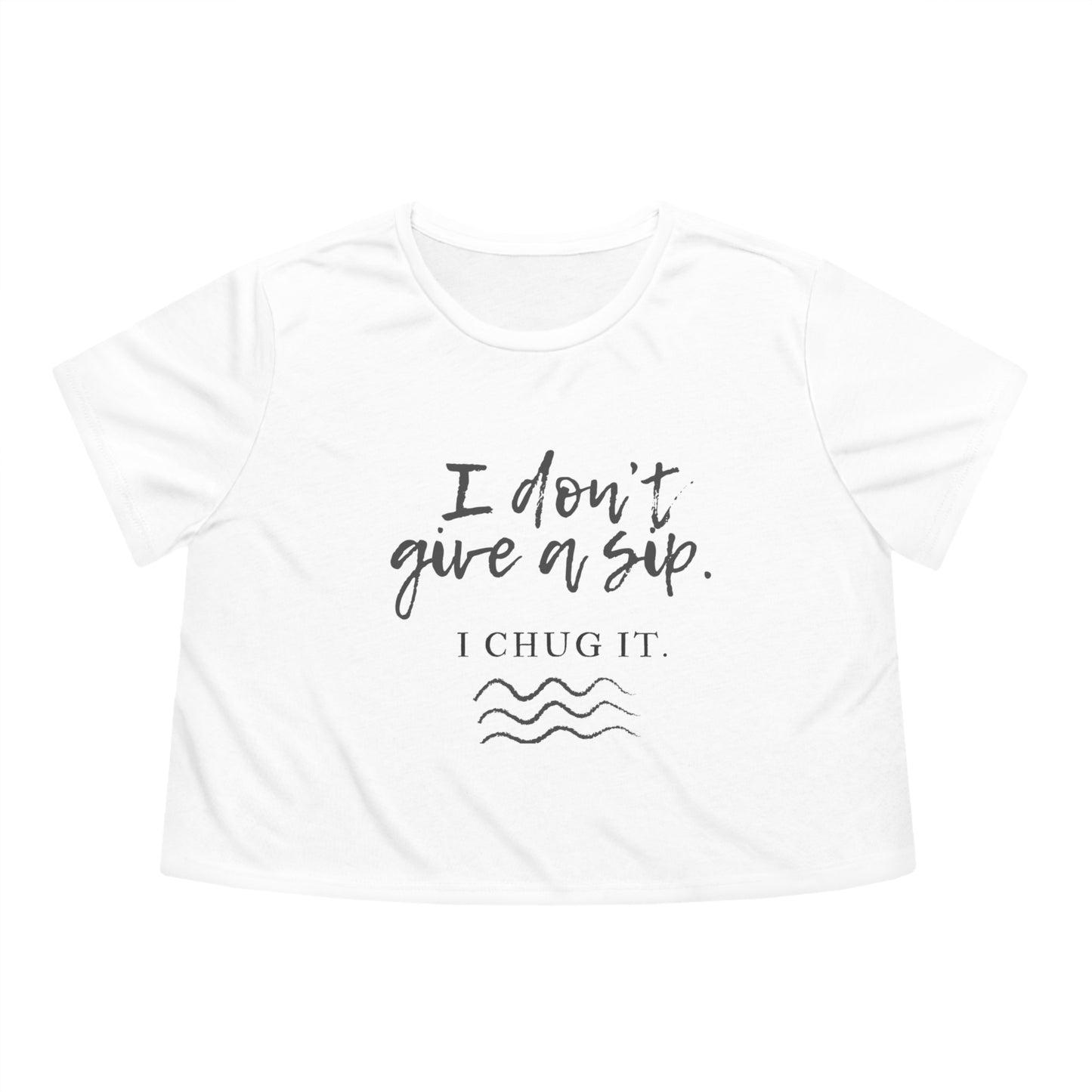 Don't give a sip Cropped Tee