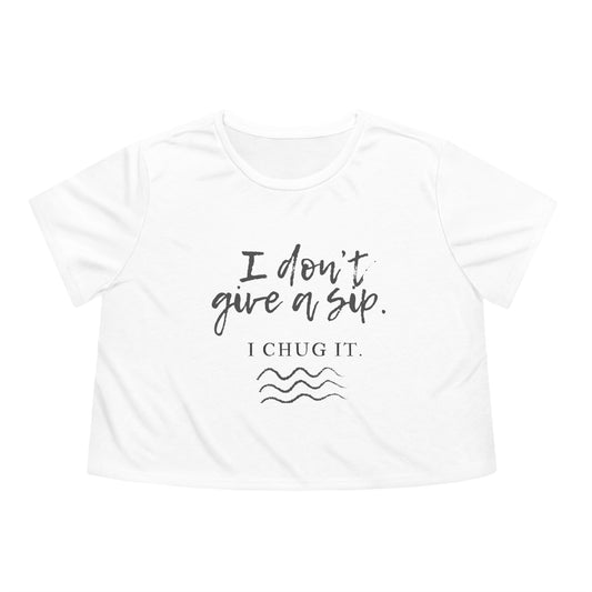 Don't give a sip Cropped Tee